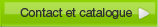 Contact et catalogue